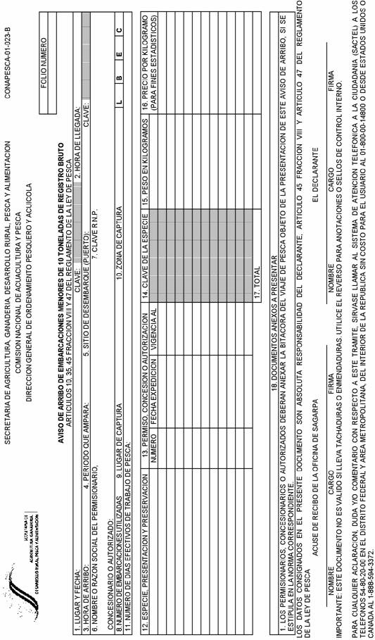 ACUERDO POR EL QUE SE PUBLICAN LOS FORMATOS DE AVISO DE ARRIBO PARA  EMBARCACIONES MENORES, AVISO DE COSECHA, AVISO DE PRODUCCION, AVISO DE  RECOLECCION E INVENTARIO DE EXISTENCIA DE ESPECIES EN VEDA